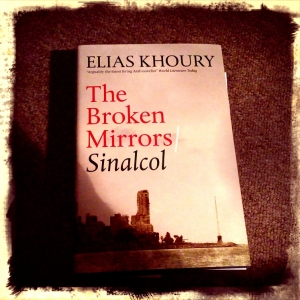 The broken mirror / sinalcol by Elias Khoury 